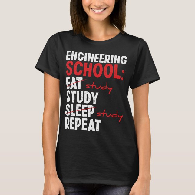 T-shirt Funny Engineering College Student Engineer School (Devant)