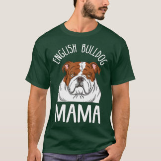 T-shirt Funny English Bulldog Lover Mom Design English Bul