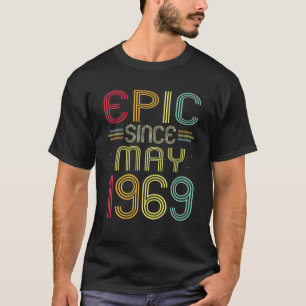 T-shirt Funny Epic Depuis Mai 1969 53E Anniversaire 53 Ans