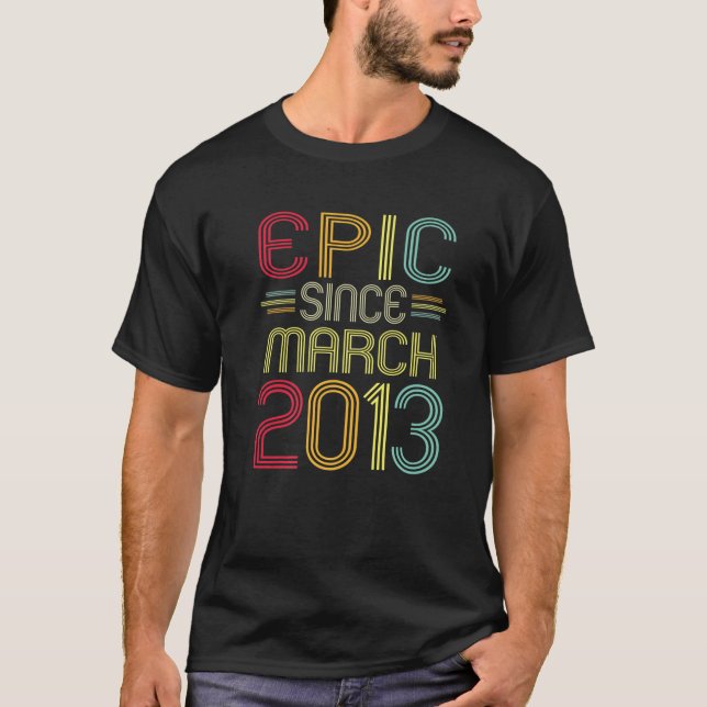 T-shirt Funny Epic Depuis Mars 2013 9E Anniversaire 9 Ans  (Devant)