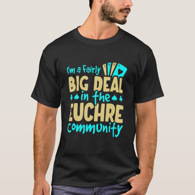 T-shirt Funny Euchre Communauté Big Deal Euchre Joueur (Devant)