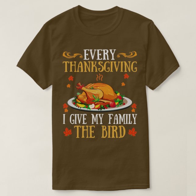 T-shirt Funny Every Thanksgiving (Design devant)