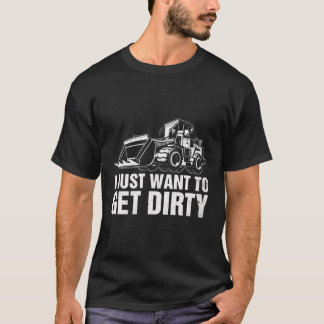 T-shirt Funny Excavateur Opérateur Heo Je Veux Juste Obten