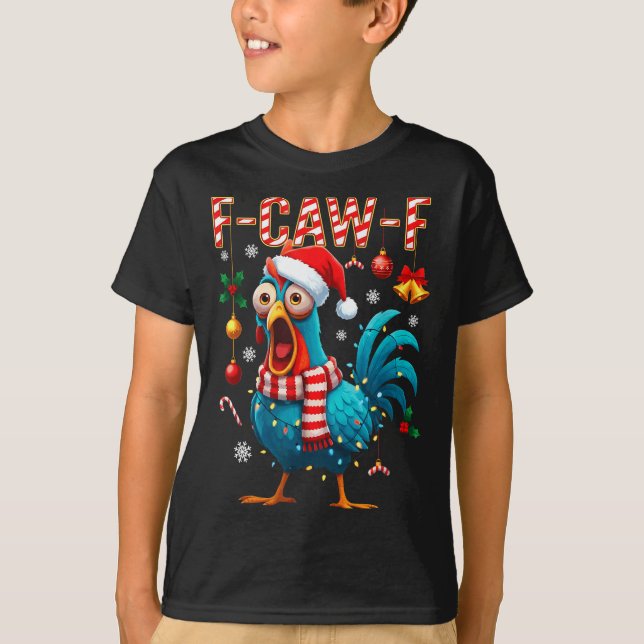 T-shirt Funny F-caw-f Christmas Chicken Xmas Lights Santa  (Devant)