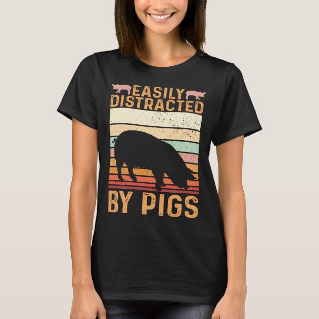 T-shirt Funny Farm Piglet Easily Distracted By Pigs (Devant)