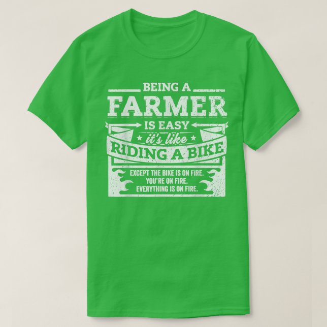 T-shirt Funny Farmer Gift  Being A Farmer Is Easy  (Design devant)