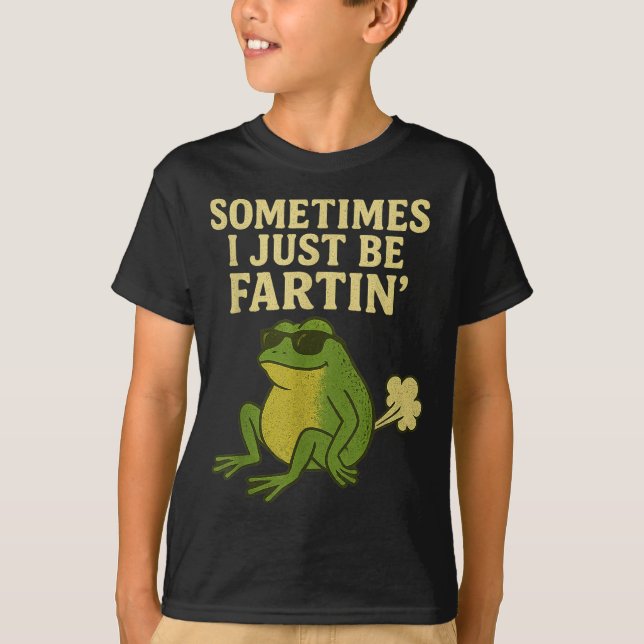 T-shirt Funny Fart Meme Sometimes I Just Be Farting Frog  (Devant)