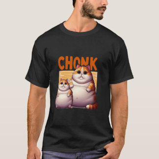 T-shirt Funny Fat Cats Meme, Chonk Cat  Cat lover Gift