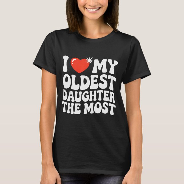 T-shirt Funny Favorite Oldest Daughter Proud Parent Senior (Devant)