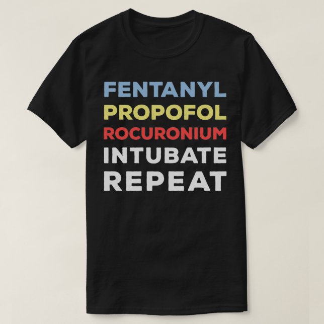 T-shirt Funny Fentanyl Propofol Anesthésie Rocuronium (Design devant)