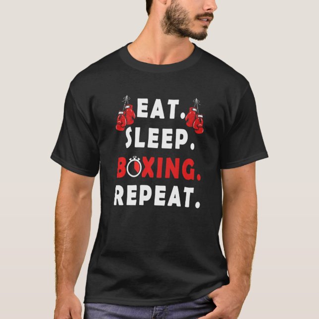 T-shirt Funny Fighter disant Mangez Sleep Boxing Répéter b (Devant)