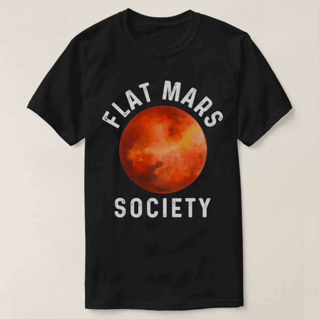T-shirt Funny Flat Mars Society Cool cadeau Astronaut spat (Design devant)