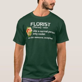 T-shirt Funny Florist Définition Floral Cadeau