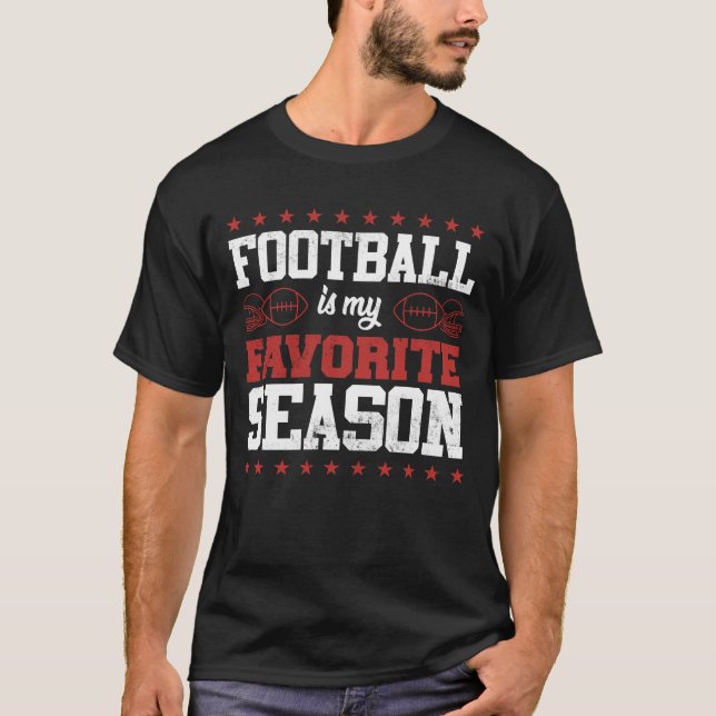 T-shirt Funny Football Est Ma Saison Préférée (Devant)