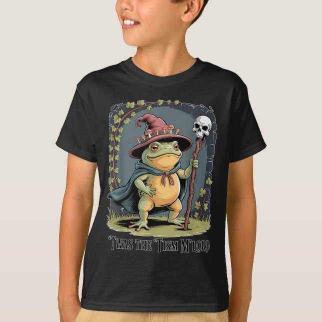 T-shirt Funny Frog Wizard twas The tism M'lord Fantasy Art (Devant)