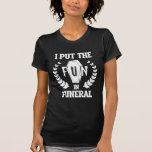 T-shirt Funny Funeral Director Humour Mortician Mortuary<br><div class="desc">Une drôle de surprise pour un directeur funéraire papa,  maman,  père et mère. Un design morbide,  sombre et déplaisant pour un morticien plein d'humour. Super cadeau pour une fête.</div>