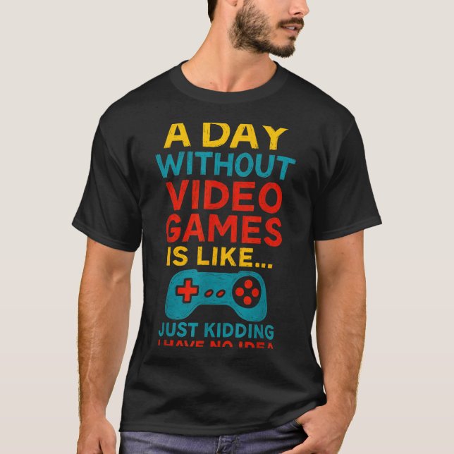 T-shirt Funny Gamer Saying Graphic Tee Men Boys Teens Vide (Devant)