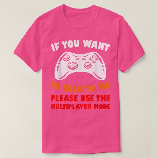 T-shirt Funny Gaming Multiplayer Mode Video Game  (Design devant)