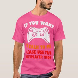 T-shirt Funny Gaming Multiplayer Mode Video Game 