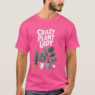 T-shirt Funny Gardening Amour Plantes fou Plante dame