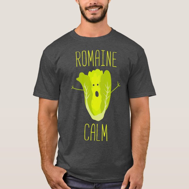 T-shirt Funny Gardening Pun Romaine Calm Gardener Cadeau (Devant)