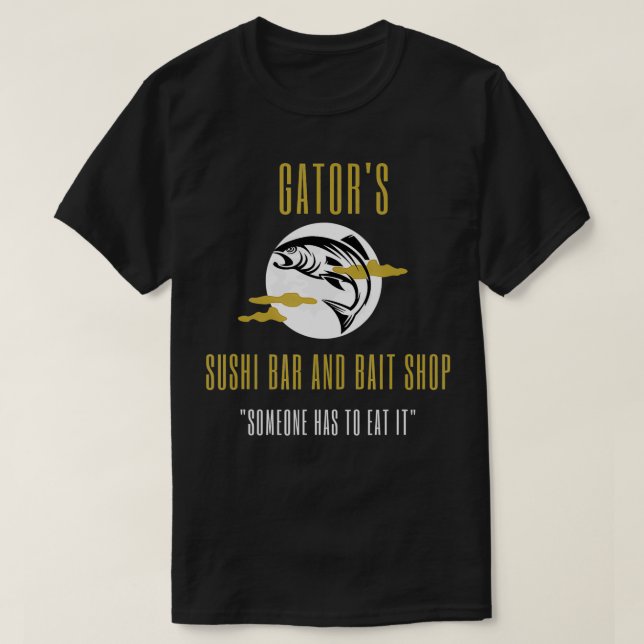 T-shirt Funny Gators Sushi and Bait Shop (Design devant)