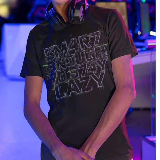 T-shirt Funny Geek T-Shirt, Smart Enough To Stay Lazy Gift (Créateur téléchargé)