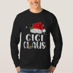 T-shirt Funny Gigi Claus Christmas Pajamas Santa<br><div class="desc">Funny Gigi Claus Christmas Pajama Santa Shirt. Parfait pour papa,  maman,  papa,  men,  women,  friend et family members on Thanksgiving Day,  Christmas Day,  Mothers Day,  Fathers Day,  4th of July,  1776 Independent Day,  Vétérans Day,  Halloween Day,  Patrick's Day</div>