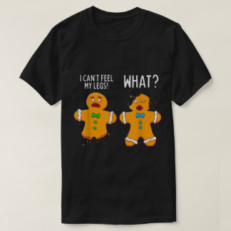 T-shirt Funny Gingerbread Cookie Joke
