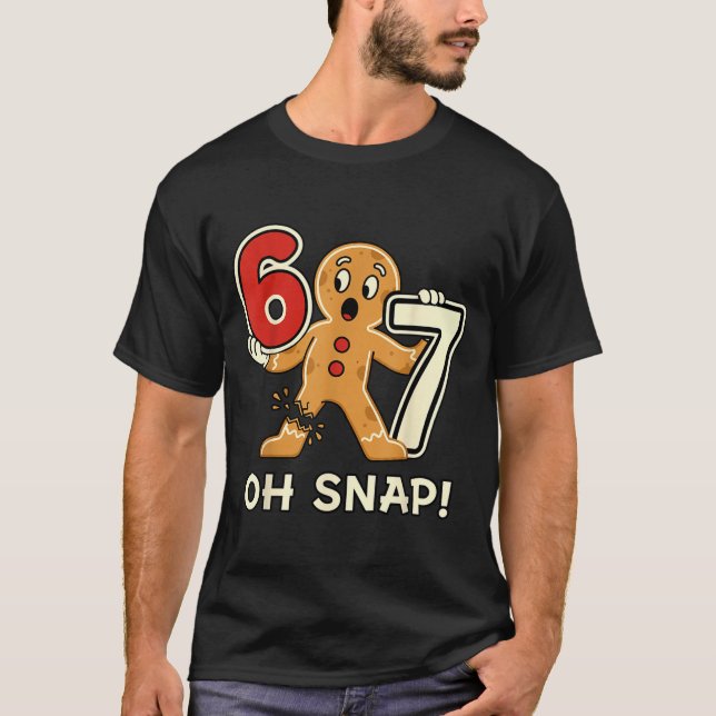 T-shirt Funny Gingerbread Man 67 Six Seven For Adult Kids  (Devant)