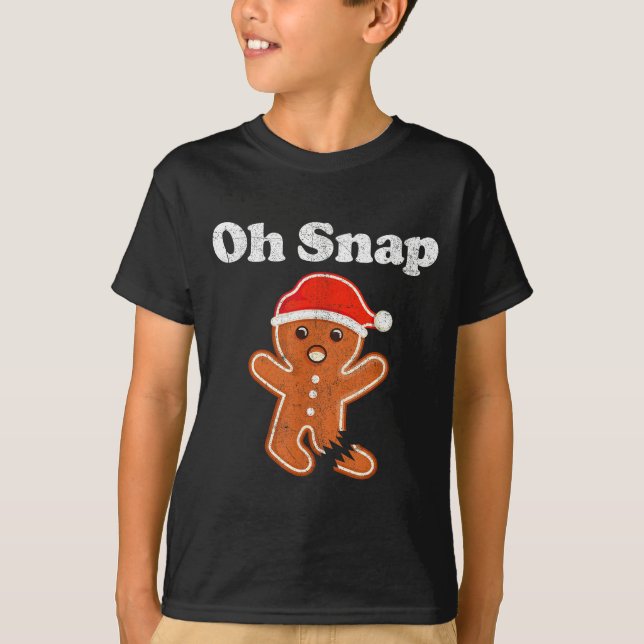 T-shirt Funny Gingerbread Man Oh Snap Christmas Cookie Cos (Devant)