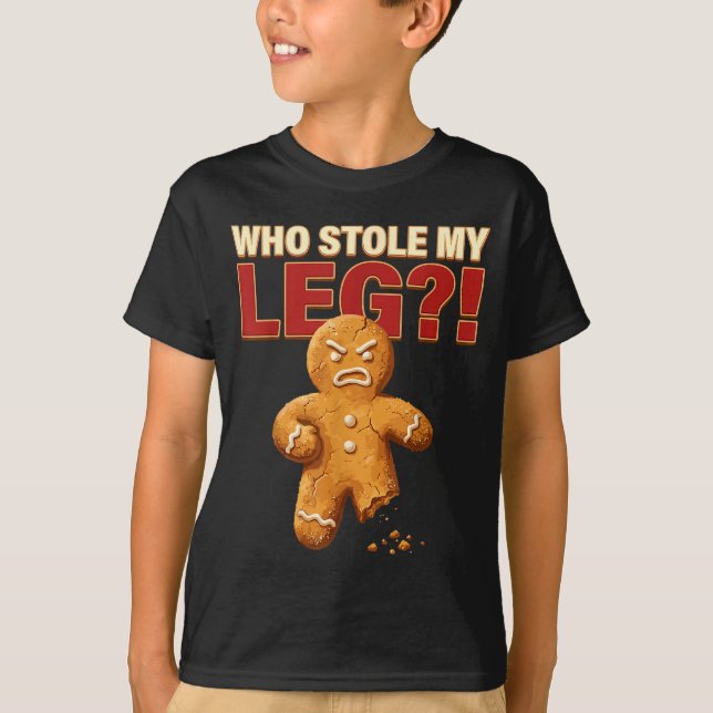T-shirt Funny Gingerbread Pun Cookies Who Stole My Leg Coo (Devant)