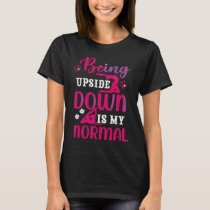 T-shirt Funny Girls Upside Down est ma Gymnastique normale