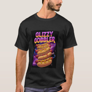 T-shirt Funny Glizzy Gobbler mème Hilarious Hot Dog Glizzy