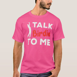 T-shirt Funny Golf Gag Amusants Golf Birdie Pun Joke Golfe