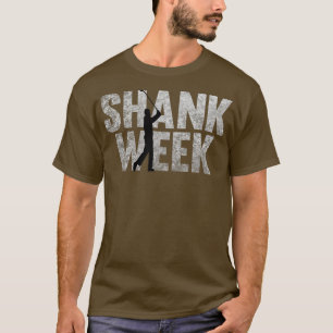 T-shirt Funny Golf Shank Week
