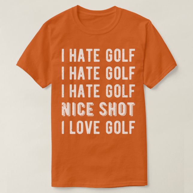 T-shirt Funny Golfer Je déteste Golf II (Design devant)