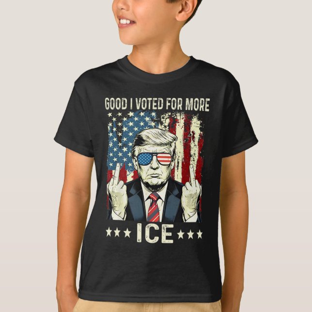 T-shirt Funny Good I Voted For More Ice Patriotic 1  (Devant)