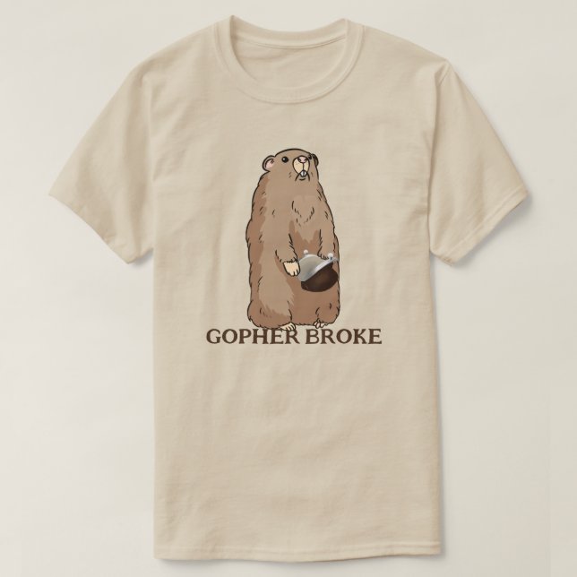 T-shirt Funny Gopher Broke (Design devant)