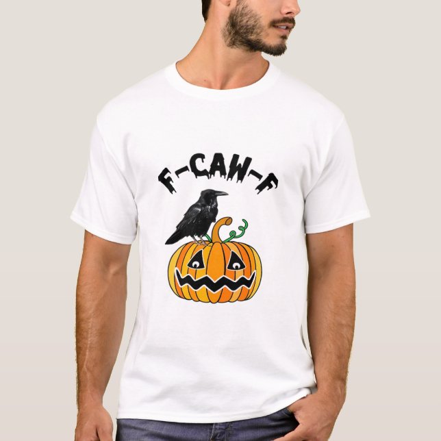 T-shirt Funny Gothic Crow Humor F-Caw-F Essential (Devant)