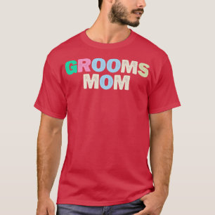 T-shirt Funny Grooms Maman Sarcastique Plaisanterie Lettre