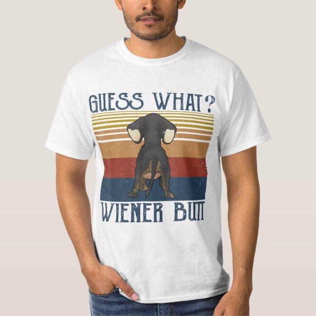 T-shirt Funny Guess What Wiener Butt  Gift  Dachshund Love (Devant)