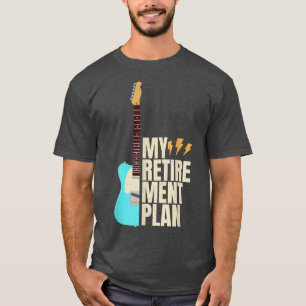 T-shirt Funny Guitar My Retirement Plan Vintage Music 845