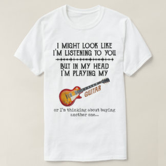 T-shirt Funny Guitar Player Humor Design
