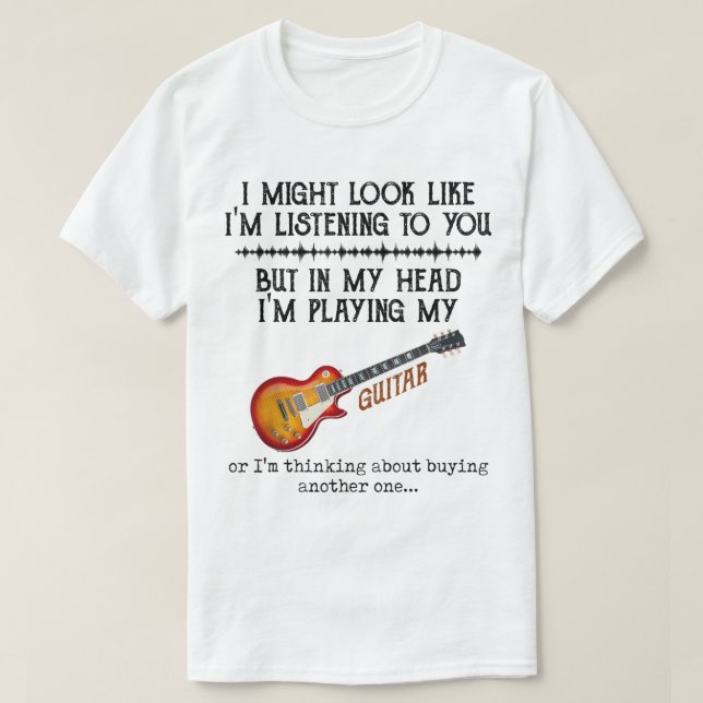 T-shirt Funny Guitar Player Humor Design (Design devant)