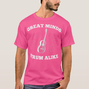 T-shirt Funny Guitare Guitariste Great Minds Strum Alike37