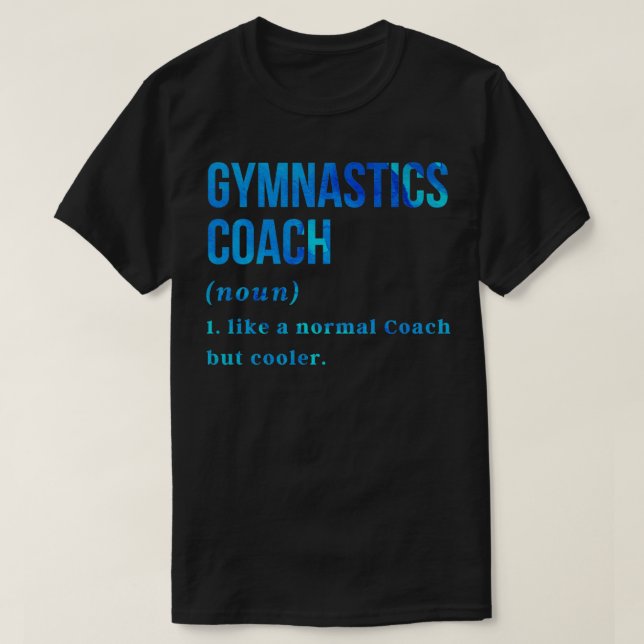 T-shirt Funny Gymnastique Coach Définition Gymnastique Coa (Design devant)