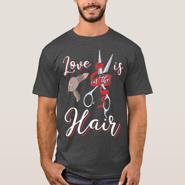 T-shirt Funny Hairdresser  Love is in the Hair Humor (Devant)