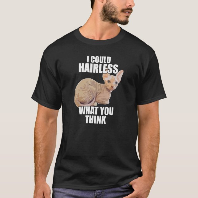 T-shirt Funny Hairless Cat Sphynx Cat Pun Mème cadeau pour (Devant)
