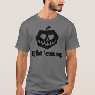 T-shirt Funny Halloween Light 'Em Up Jackolantern Pumpkin 